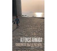Cuaderno de viaje al país natal | Alfonso Armada, Manuel Jabois