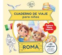Cuaderno de Viaje para Niños: Guía de Roma con Juegos Divertidos