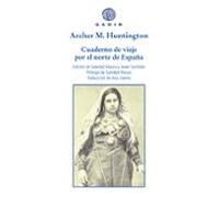 Cuaderno de viaje por el norte de España (Ensayo y Biografía)