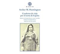 Cuaderno de viaje por el norte de España (Ensayo y Biografía)