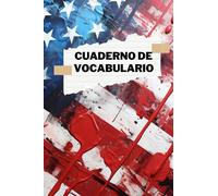 Cuaderno de Vocabulario: El Diario Perfecto para Aprender un Idioma Extranjero, No sólo para Inglés, sino También para Otros Idiomas. Cuaderno Rayado ... Adultos. Herramienta de Seguimiento del Éxito