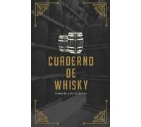 Cuaderno de Whisky: Diario de Cata de Whisky - Para Amantes del Whisky