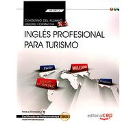 Cuaderno del alumno. Inglés profesional para turismo (Transversal: MF1057_2). Certificados de Profesionalidad (SIN COLECCION)
