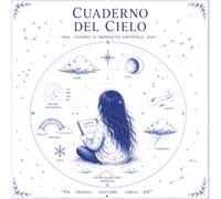 Cuaderno del Cielo: Actividades, observación y talleres sobre el tiempo, las nubes, la lluvia y las estrellas