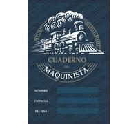 cuaderno del maquinista (6 meses): cuaderno de trabajo del maquinista