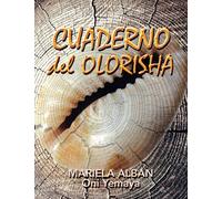 Cuaderno del Olorisha: Registro de consultas con Dilogun (Aprendiendo Dilogún)