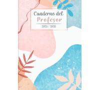 Cuaderno del Profesor 2025/2026: Planificador semanal y mensual | Organizador de clases | Hojas de anotaciones | Regalo maestro | A4