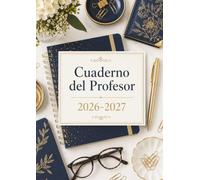 Cuaderno del Profesor 2026-2027: Planificador Docente Completo Semana Vista, De Septiembre 2026 A Agosto 2027