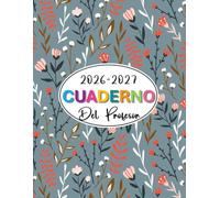 Cuaderno del profesor 2026/2027: Planificador para Maestras y Profesores | Organización del año escolar 2026-2027 | 2 Páginas = 1 semana Desde ... julio de 2027 | Formato A5 | 180 páginas