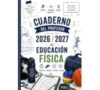 Cuaderno del Profesor de Educación Física 2026/2027: Planificador A4 para Profesoras, Organizador de Clases, Semanal y Mensual