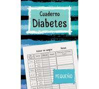 Cuaderno Diabetes Pequeño: Diario de Bolsillo A5 para Diabéticos | Agenda Sencilla de 106 Semanas (Durante 2 Años) para la Medición de la Glucosa en Sangre | Registro de Azúcar en Sangre