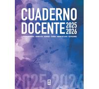 Cuaderno Docente 2025/2026: Planificación mensual, semana vista, horario de clases, calificaciones, reuniones, tutorías