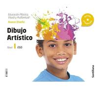 Cuaderno Dibujo Artistico Nivel I (1º Eso) Serie Nuevo Diseña Saber Ha