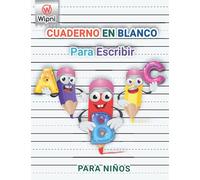 Cuaderno en blanco para escribir para niños: papel para practicar caligrafia | cuaderno en blanco para escribir | preescritura | cuaderno caligrafía niños | cuadernos escolares grandes