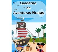 Cuaderno Escolar Temático de Aventuras Piratas: Cuaderno en blanco con líneas para los niños de la casa