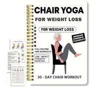Cuaderno espiral de yoga de 30 días para pérdida de peso, transforma tu salud con solo una silla, programa de yoga de 30 días con texto e ilustraciones fáciles de leer para hombres y mujeres amantes