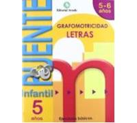 Cuaderno Grafomotricidad Letras Puente Infantil 5-6 Años