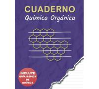 Cuaderno Hexagonal para Química Orgánica: Dibuja Estructuras Orgánicas Fácilmente