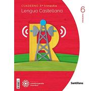 CUADERNO LENGUA 6 PRIMARIA 3 TRIM CONSTRUYENDO MUNDOS