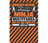 Cuaderno Líneas: Orientador solo porque ninja multitarea no es un empleo oficial