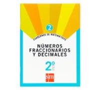 Cuaderno Matematicas 2. Numeros Fraccionarios Y Decimales 2º Eso