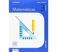 CUADERNO MATEMATICAS 3 PRIMARIA 3 TRIM SABER HACER CONTIGO - 9788414106754