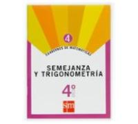 Cuaderno Matematicas 4. Semejanza Y Trigonometria 4º Eso