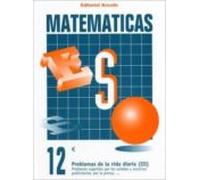 cuaderno matematicas nº 12 - problemas de la vida diaria (iii)