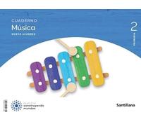 CUADERNO MUSICA NUEVO ACORDES 2 PRIMARIA CONSTRUYENDO MUNDOS