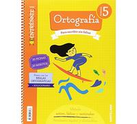 Entrénate. Cuaderno Ortografía 5 Primaria