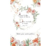 Cuaderno para anotar predicas: Jesús le dijo: Amarás al Señor tu Dios con todo tu corazón. Mateo 22:37