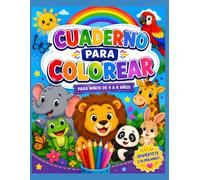 Cuaderno para Colorear: Animales Adorables: Más de 40 dibujos fáciles y divertidos para niños de 4 a 8 años con guía de colores