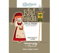 Cuaderno para elaborar un lapbook sobre la Edad Media: Curriculum de historia de la trasna meninheira (Biblioteca de la trasna meninheira)