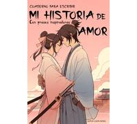 Cuaderno para escribir mi Historia de Amor: Diario con frases inspiradoras del amor, Un diario exclusivo para mujeres y adolescentes enamoradas, ... sobre la relación de pareja. Diario del amor