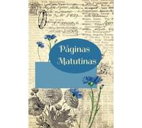 Cuaderno para las Páginas Matutinas con citas inspiradoras: Cuaderno para escribir tus ‘Páginas Matutinas’ según la recomendación de la exitosa obra ... de personajes célebres. Formato 15x23 cm