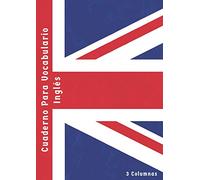Cuaderno para Vocabulario Inglés: 3 Columnas & Bloques de Líneas con Separadores | Libretas Para Vocabulario | 100 Páginas | A4 | Bandera del Reino Unido Vintage