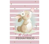 Cuaderno Pediátrico | Agenda Pediátrica | Seguimiento del bebé | Baby Health Log Book: Libreta de salud integral: Desde el nacimiento y toda la infancia. Rosado