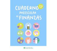 CUADERNO PREESCOLAR DE FINANZAS ( DE 3 A 6 AÑOS): Educación financiera divertida para niños pequeños: colorea, traza, recorta y aprende (3-6 años): 1 (Cuadernos de finanzas Bankidu)