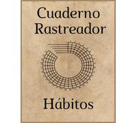 Cuaderno Rastreador de Hábitos: Planifica, organiza y alcanza tus metas con esta herramienta práctica para el seguimiento de rutinas y el desarrollo personal.Libreta tracker