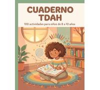 Cuaderno TDAH para Niños 8-10 Años: 100 Actividades a Color con Laberintos, Sopas de Letras, Colorear y Unir para Mejorar la Atención y la Concentración