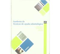 Cuaderno Técnicas odontológicas (Cuadernos de Trabajo)