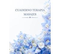 Cuaderno Terapia de Masajes: Este gran libro de citas es ideal para terapeutas profesionales que necesitan registrar información de clientes. Planificador de clientes
