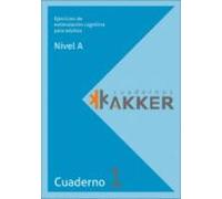Cuadernos Akker - Nivel A - Cuad. 1 - Ejercicios De Estimulacion Cognitiva Para Adultos