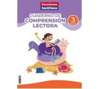 Cuadernos De Comprensión Lectora 3º Primaria (vacaciones Santillana)