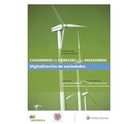 Cuadernos De derecho para ingenieros (n.º 54): Digitalización de sociedades