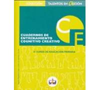 cuadernos de entrenamiento cognitivo-creativo 6º curso ep