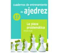 Cuaderno de entrenamiento 17 - La pieza problemática (BIBLIOTECA GENERAL)