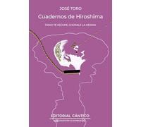 CUADERNOS DE HIROSHIMA; TOKIO TE ESCUPE, CHÚPATE LA HERIDA (Culpables)