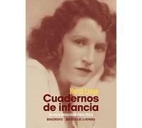 Cuadernos de infancia: 104 (Biblioteca de la Memoria, Serie Menor)