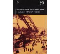 Cuadernos De Malte Laurids Brigge -70 A.-